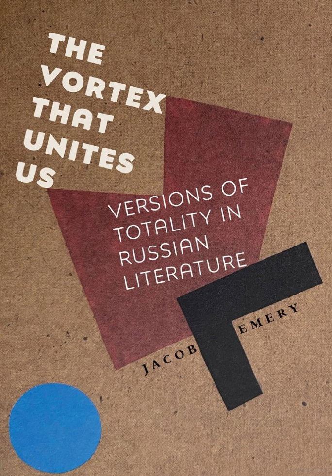 The Vortex That Unites Us: Versions of Totality in Russian Literature